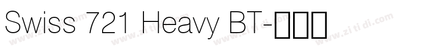 Swiss 721 Heavy BT字体转换